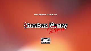 ShoeBox Money Remix ft RodD [upl. by Auqinet258]