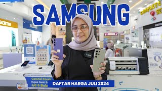 DAFTAR HARGA SAMSUNG JULI 2024  UPDATE [upl. by Acirem]