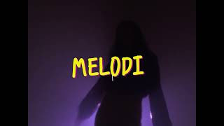 ARRIS  MELODI Lyrics Video [upl. by Eiram366]