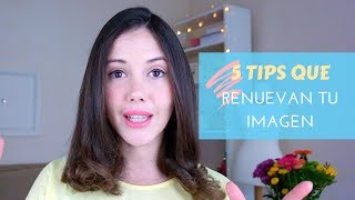 ¡Renueva tu imagen con estos 5 tips [upl. by Aneerehs]