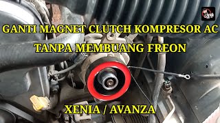 Cara mengganti magnet clucth kompresor ac xenia avanza tanpa buang freon [upl. by Mikel]