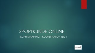 Sportkunde Online  Technik amp Koordination Teil 1 [upl. by Earahs]