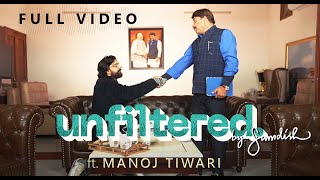 Unfiltered By Samdish ft Manoj Tiwari  MP BJP North East Delhi [upl. by Grani446]