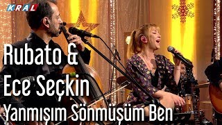 Rubato amp Ece Seçkin  Yanmışım Sönmüşün Ben [upl. by Ocana]