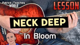 Neck DeepIn BloomGuitar LessonTutorialHow to Play [upl. by Enrobialc]