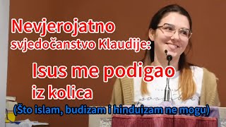 ISUS ME PODIGAO IZ KOLICA Nevjerojatno svjedočanstvo Klaudije iz Splita što druge religije ne mogu [upl. by Kissee122]