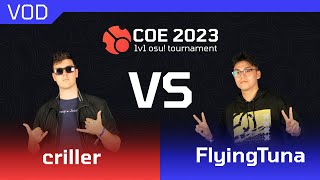 Final  criller vs FlyingTuna  COE1v1  COE2023 [upl. by Pinsky]