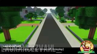 New Street  MyStreet  Lovers Lane S3 Ep1 Minecraft Roleplay [upl. by Cost375]