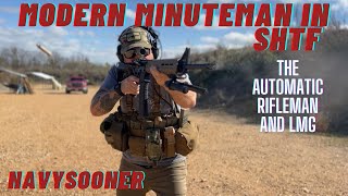 Modern Minuteman in SHTF The Automatic Rifleman and his LMG [upl. by Dazhehs606]