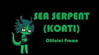 quotSea Serpent Koatiquot Official Promo [upl. by Nwadrebma]