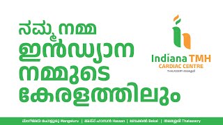 INDIANA TMH CARDIAC CENTRE  THALASSERY  24X7 CARDIAC CARE  INDIANA HOSPITAL  MANGALURU [upl. by Brandt883]