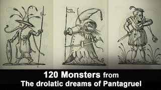 120 Monsters from The drolatic dreams of Pantagruel 1565 [upl. by Eidnim]