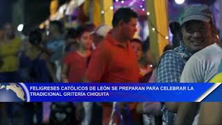 Noticias12Nicaragua Católicos de León se preparan para celebrar tradicional Gritería Chiquita [upl. by Hameean]