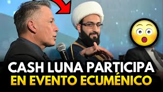 Pastor Cash Luna Se Reúne con Líderes Musulmanes y Judíos Ecuménismo [upl. by Aelsel651]