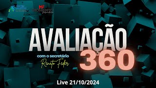 Avaliação 360  Live CMSP 21102024 [upl. by Stalker256]