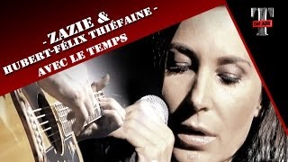 Zazie amp HubertFélix Thiéfaine quotAvec Le Tempsquot Live Taratata 2005 [upl. by Means]