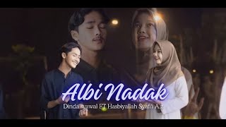 Albi Nadak  Dinda Syawal feat Hasbiyallah  cover [upl. by Nylcaj]