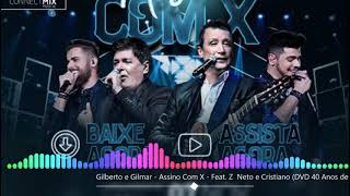 Gilberto e Gilmar  Assino Com X  Feat Zé Neto e Cristiano  Canal Só Musicas [upl. by Annawit619]