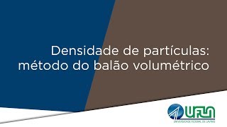 Densidade de partículas pelo método do balão volumétrico [upl. by Feriga]