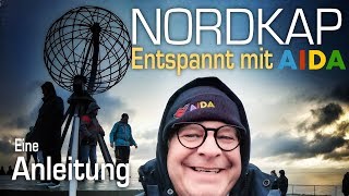 Entspannt zum Nordkap mit AIDA und AIDAluna Eine Anleitung [upl. by Adnovoj378]