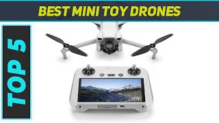 Top 5 Best Mini Toy Drones in 2024 [upl. by Desdemona133]