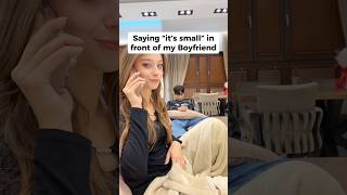 Saying “it’s small” prank on my Boyfriend [upl. by Sharline]