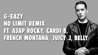 GEazy  No Limit REMIX Lyrics ft AAP Rocky Cardi B French Montana Juicy J Belly [upl. by Audre]