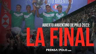 Abierto Argentino de Polo 2023 La Final [upl. by Ennazus]