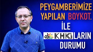 PEYGAMBERİMİZE YAPILAN BOYKOT İLE KHKLILARA YAPILAN BOYKOT AYNI hizmethareketi 15temmuz [upl. by Sarilda]