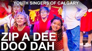 YSC quotZip A Dee Doo Dahquot KIDZXPRESS amp KIDAZZLE Divisons Youth Singers of Calgary [upl. by Mcleod]