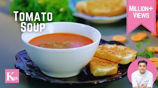 Tomato Soup Recipe  Quick Garlic Bread Recipe  टमाटर सूप कैसे बनाते हैं। Kunal Kapur Winter Recipe [upl. by Dorolisa355]