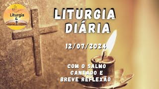 12072024 – Liturgia Diária – Sextafeira da 14ª Semana do Tempo Comum  Ano B [upl. by Jecho]