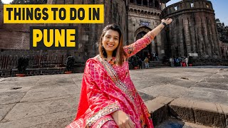 Things To Do In Pune In Two Days  Historical Places Food Shopping and More [upl. by Fortier564]