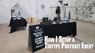 Tintype Portrait Event Setup [upl. by Kolnos]