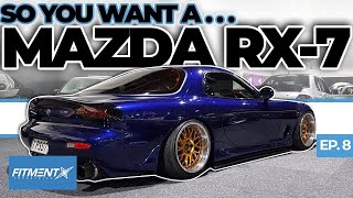 So You Want a Mazda RX7 [upl. by Akinar16]