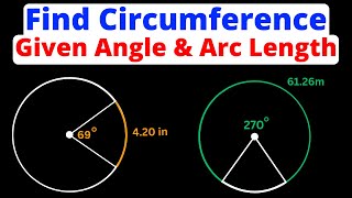 Find Circumference of Circle Given Angle amp Arc Length  Eat Pi [upl. by Eenwat410]