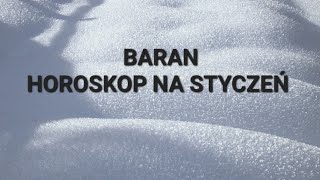 BARAN  HOROSKOP NA STYCZEŃ 2024 [upl. by Wilinski169]