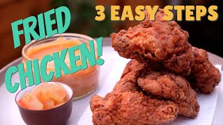 FRIED CHICKEN  3 STEPS EASY amp DELICIOUS [upl. by Winikka]