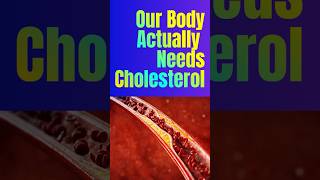 OUR BODY ACTUALLY NEEDS CHOLESTEROL cholesterol uses healthandwellness [upl. by Amerd]