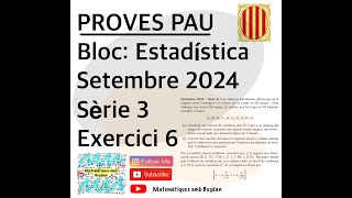 Selectivitat Matemàtiques CCSS Setembre 2024 Sèrie 3  Exercici 6 [upl. by Raffaj989]