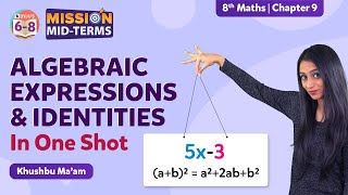 Algebraic Expressions and Identities Class 8 Maths in One Shot  NCERT Class 8 Maths Chapter 9 [upl. by Kerril]