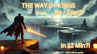 The Way of Kings Recap  kinda near 12 mins or somaybe [upl. by Seamus827]