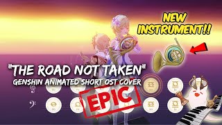 The Road Not Taken Genshin Impact Animated Short OST  Genshin Nightwind Horn amp Lyre EPIC Cover 🔥 [upl. by Blaze]