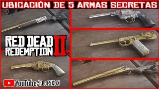 Red Dead Redemption 2 COMO ENCONTRAR 5 ARMAS SECRETAS RDR2 [upl. by Einahpats]