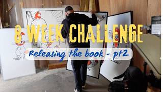 8 week challenge Releasing the book  Part 2 [upl. by Norvil]