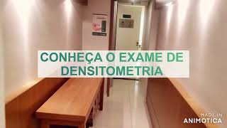 Conheça o Exame de Densitometria Óssea [upl. by Akemit981]