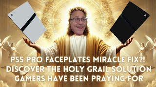 PS5 PRO Faceplates MIRACLE FIX Discover the HOLY GRAIL Solution Gamers Have Been Praying For [upl. by Oned334]