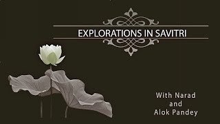 Explorations in Savitri 110 Book 2 Canto 12 pp 277279 [upl. by Negrom]