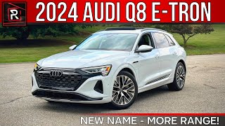 The 2024 Audi Q8 etron Is A Nicely Upgraded Midsize Luxury Electric SUV [upl. by Anner667]