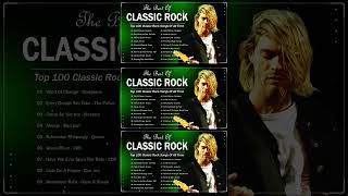 Classic Rock 60s 70s 80s  Greatest Hits Classic Rock  Top 100 Classic Rock Songs Of All Time [upl. by Leeland]